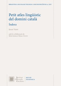 PETIT ATLES LINGÜÍSTIC DEL DOMINI CATALÀ. ÍNDEXS