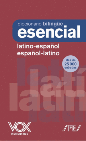 DICCIONARIO ESENCIAL LATINO ESPAÑOL