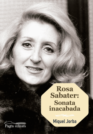 ROSA SABATER: SONATA INACABADA