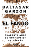 EL FANGO. 40 AÑOS DE CORRUPCION EN ESPAÑA