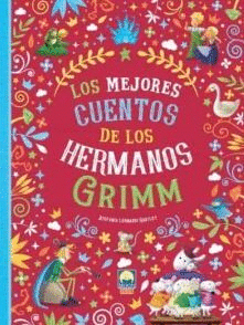 LOS MEJORES CUENTOS DE LOS HERMANOS GRIM