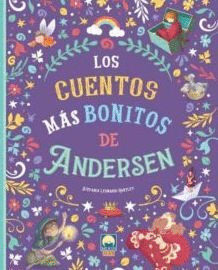 LOS CUENTOS MAS BONITOS DE ANDERSEN