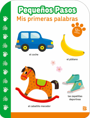 PEQUEÑOS PASOS MIS PRIMERAS PALABRAS + 12 MESES