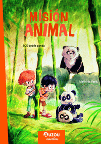 MISIÓN ANIMALES: SOS - PANDAS EN PELIGRO.
