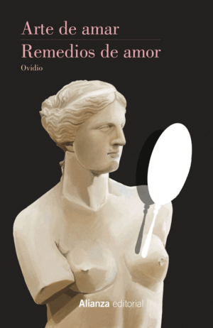 ARTE DE AMAR. REMEDIOS DE AMOR