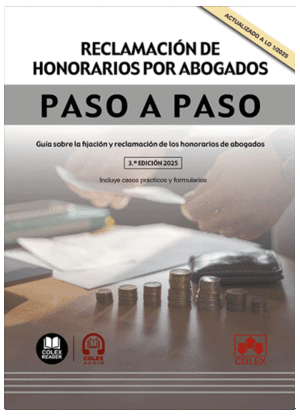 RECLAMACIÓN DE HONORARIOS POR ABOGADOS. PASO A PASO