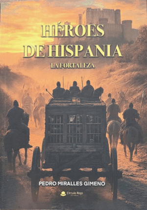 HÉROES DE HISPANIA. LA FORTALEZA