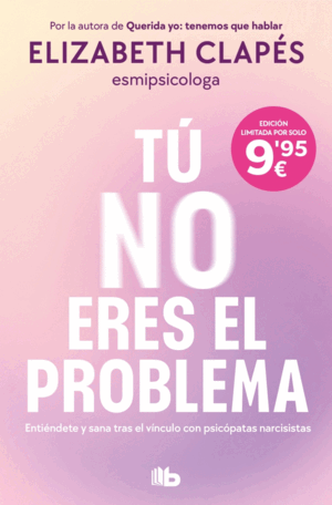 TÚ NO ERES EL PROBLEMA