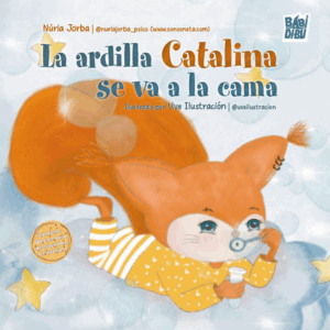 LA ARDILLA CATALINA SE VA A LA CAMA