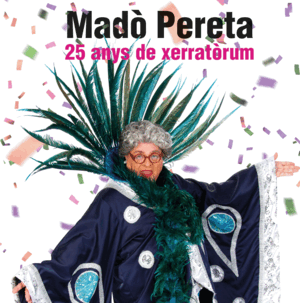 MADÒ PERETA. 25 ANYS DE XERRATÒRUM