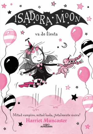ISADORA MOON 15 - ISADORA MOON VA DE FIESTA