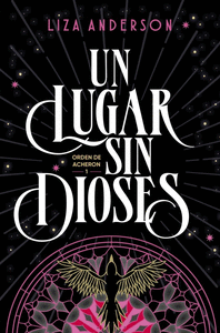 UN LUGAR SIN DIOSES (ORDEN DE ACHERON 1)