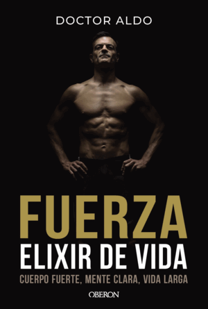 FUERZA. ELIXIR DE VIDA