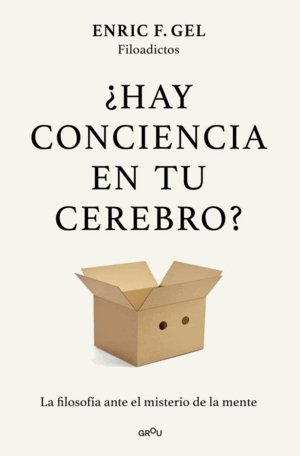 ¿HAY CONCIENCIA EN TU CEREBRO?