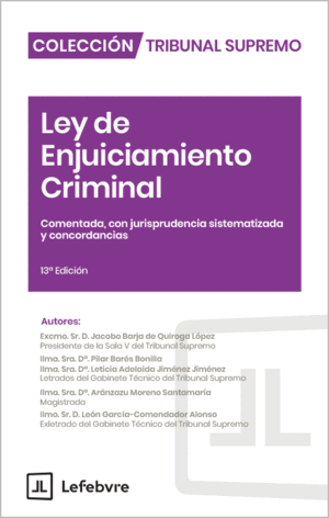 LEY DE ENJUICIAMIENTO CRIMINAL 13ª EDICIÓN COMENTADO
