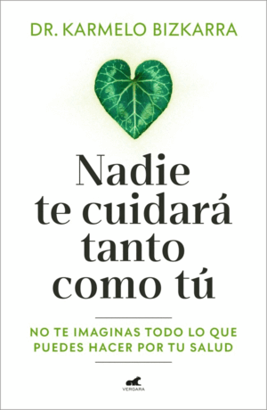 NADIE TE CUIDARÁ TANTO COMO TÚ