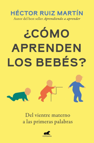 ¿CÓMO APRENDEN LOS BEBÉS?