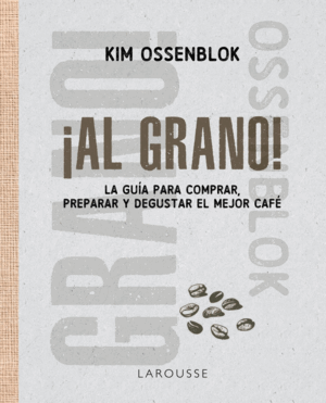 ¡AL GRANO!
