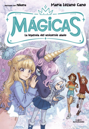 MÁGICAS 3. LA LEYENDA DEL UNICORNIO ALAD