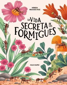 VIDA SECRETA DE LES FORMIGUES, LA
