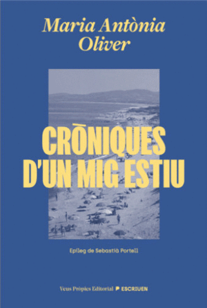 CRÒNIQUES D'UN MIG ESTIU
